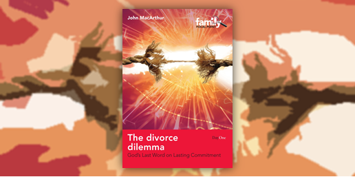 The divorce dilemma (God's last word on lasting commitment) by John MacArthur